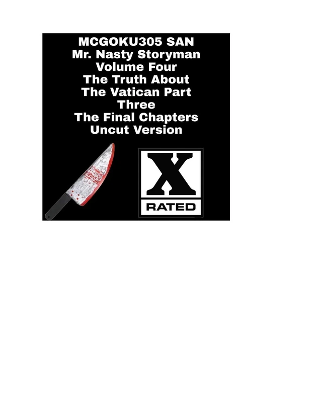 Mr. Nasty Storyman Volume Four The Truth About The Vatican Part Three The Final Chapters Uncut Version: Mr Nasty Storyman Volume Four - Image 1