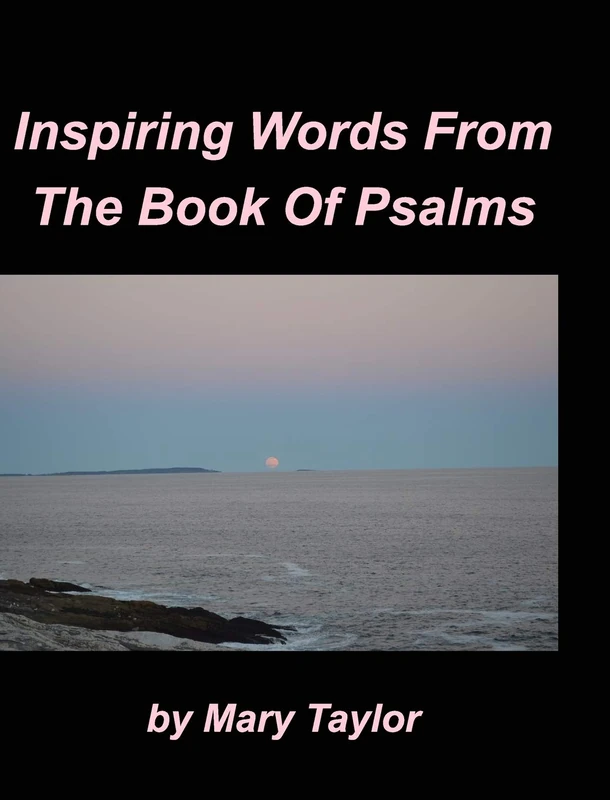 Inspiring Words From The Book Of Psalms: Devotions Inspiring God's word Psalms God's Love God's Goodness God is great d