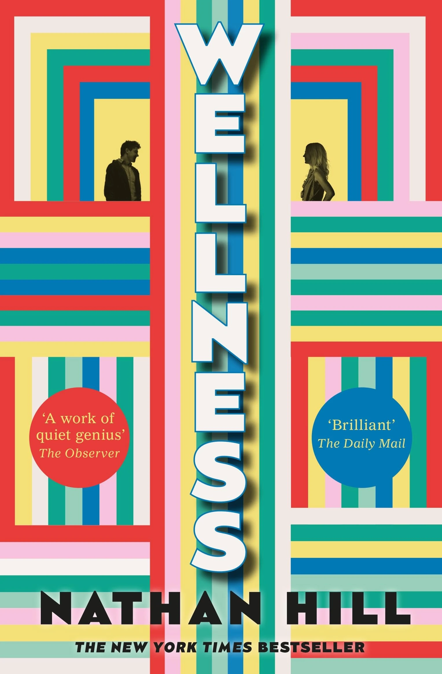 Wellness: a thought-provoking story of a modern marriage, from the bestselling author of The Nix