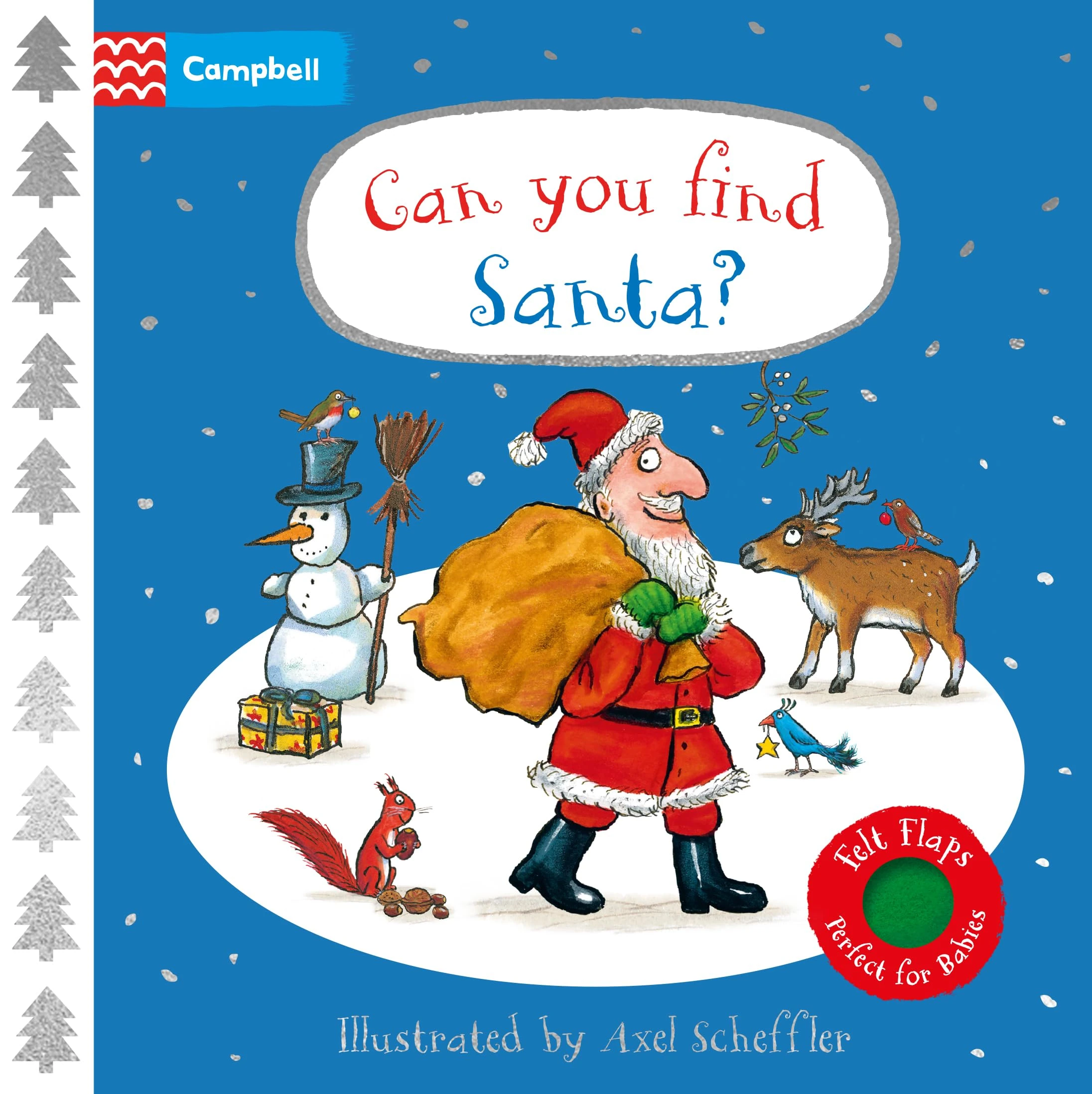 Can You Find Santa?: A festive soft flaps book - perfect for sharing with babies at Christmas! (Campbell Axel Scheffler, 21)