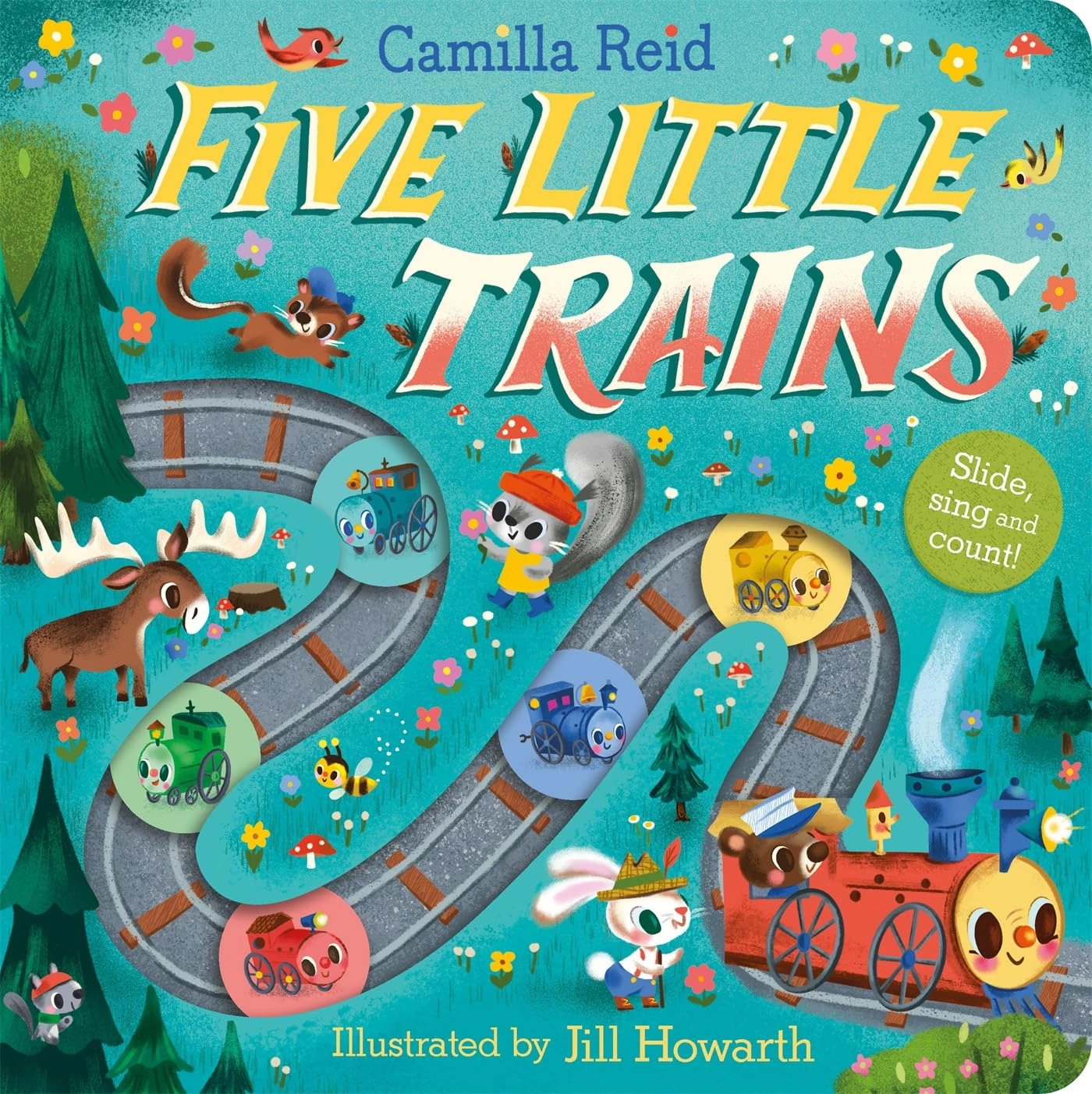 Five Little Trains: A Nursery Rhyme Counting Book for Toddlers: 3 (Slide and Count, 3)
