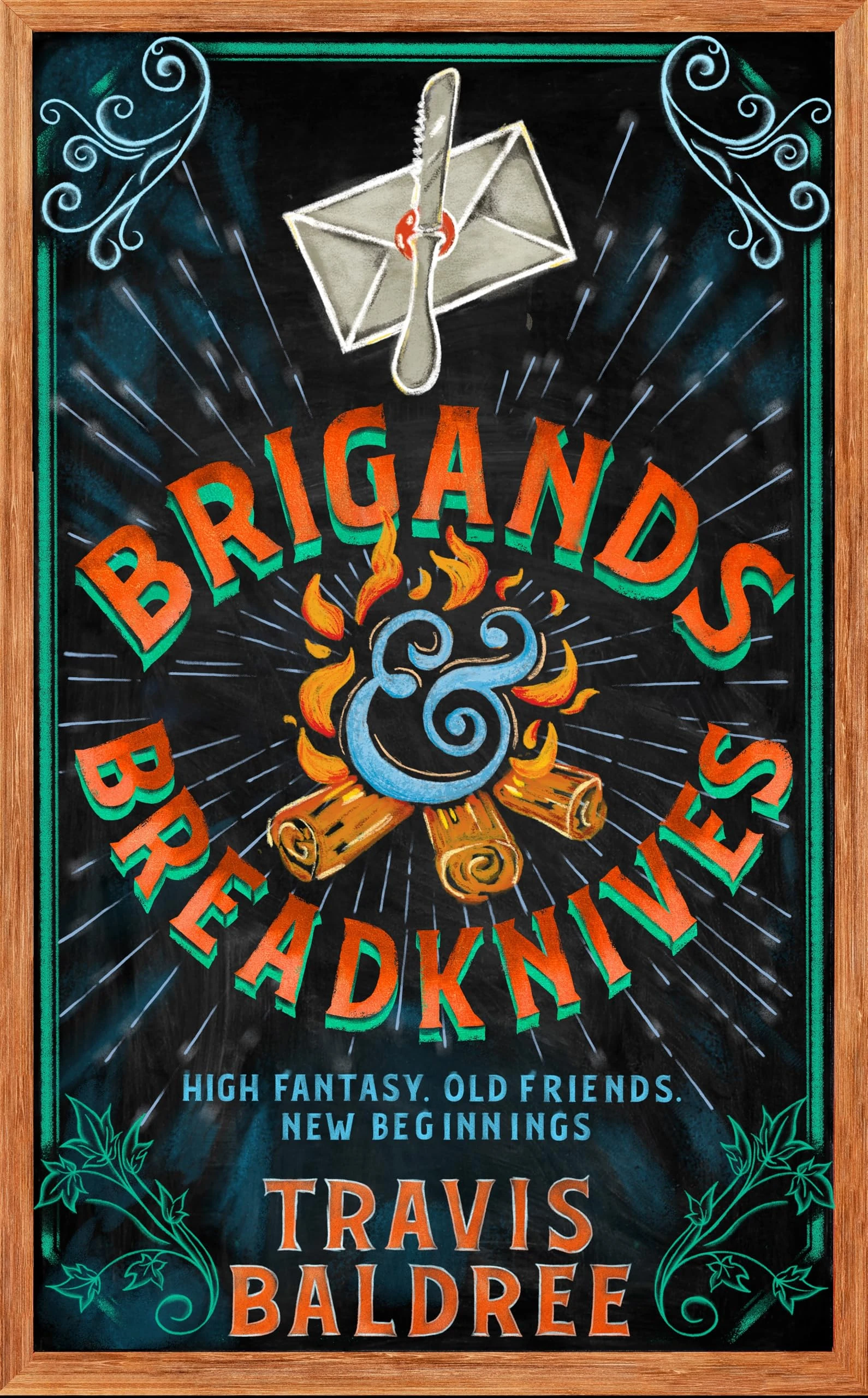 Brigands & Breadknives: A cosy, heartfelt adventure about old friends and new beginnings (Legends & Lattes, 3)