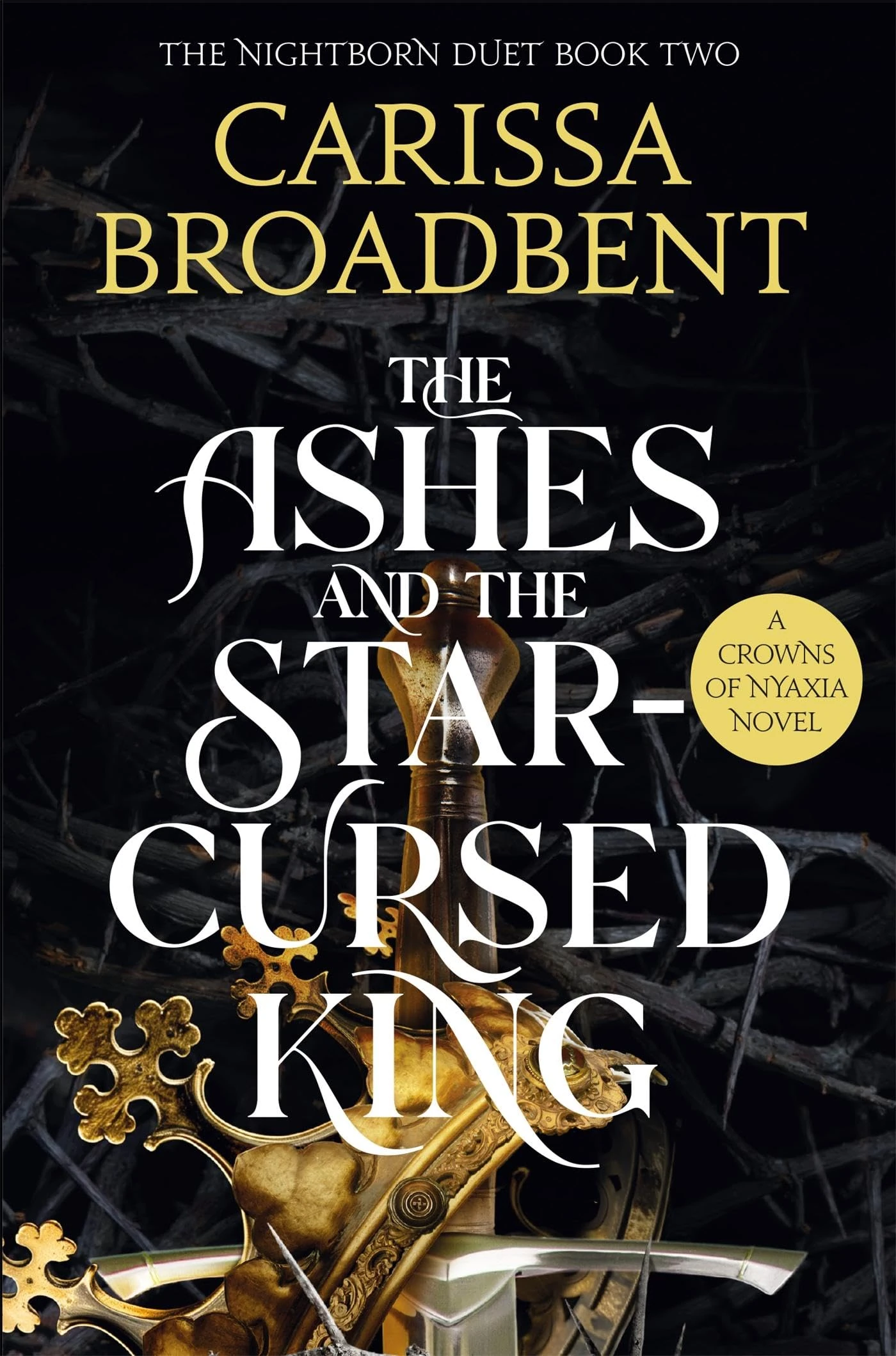 The Ashes and the Star-Cursed King: The must-read Sunday Times Bestselling romantasy sensation, second novel in the Crowns of Nyaxia series