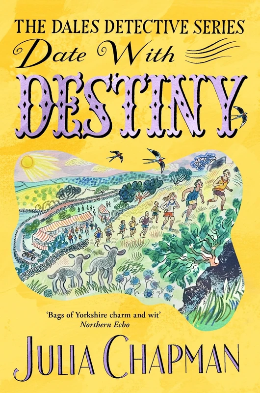 Date with Destiny: A Charming Cosy Crime Read Packed With Yorkshire Humour: 10 (The Dales Detective Series)