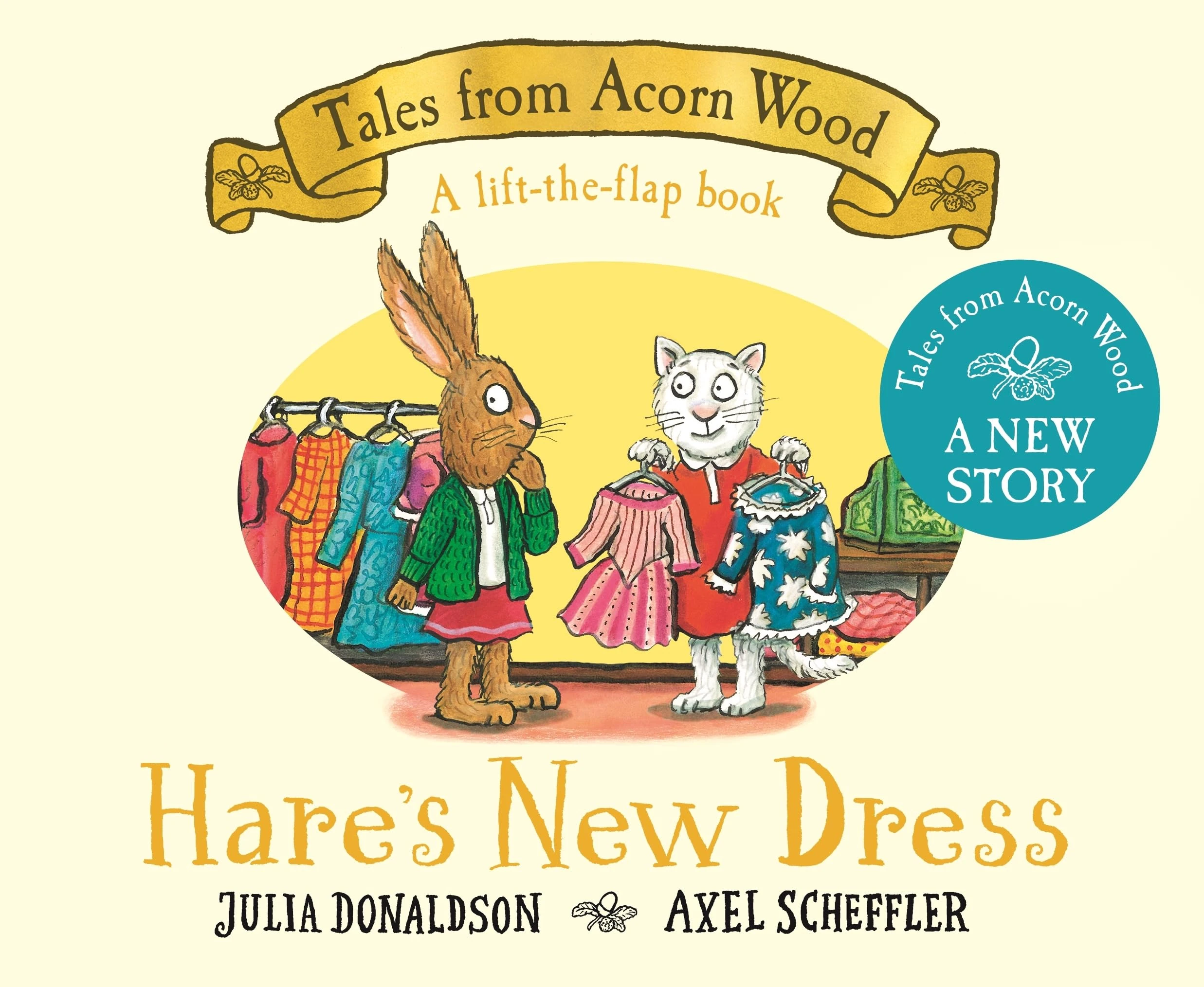 Hare's New Dress: A brand new Tales from Acorn Wood story (Tales From Acorn Wood, 11)