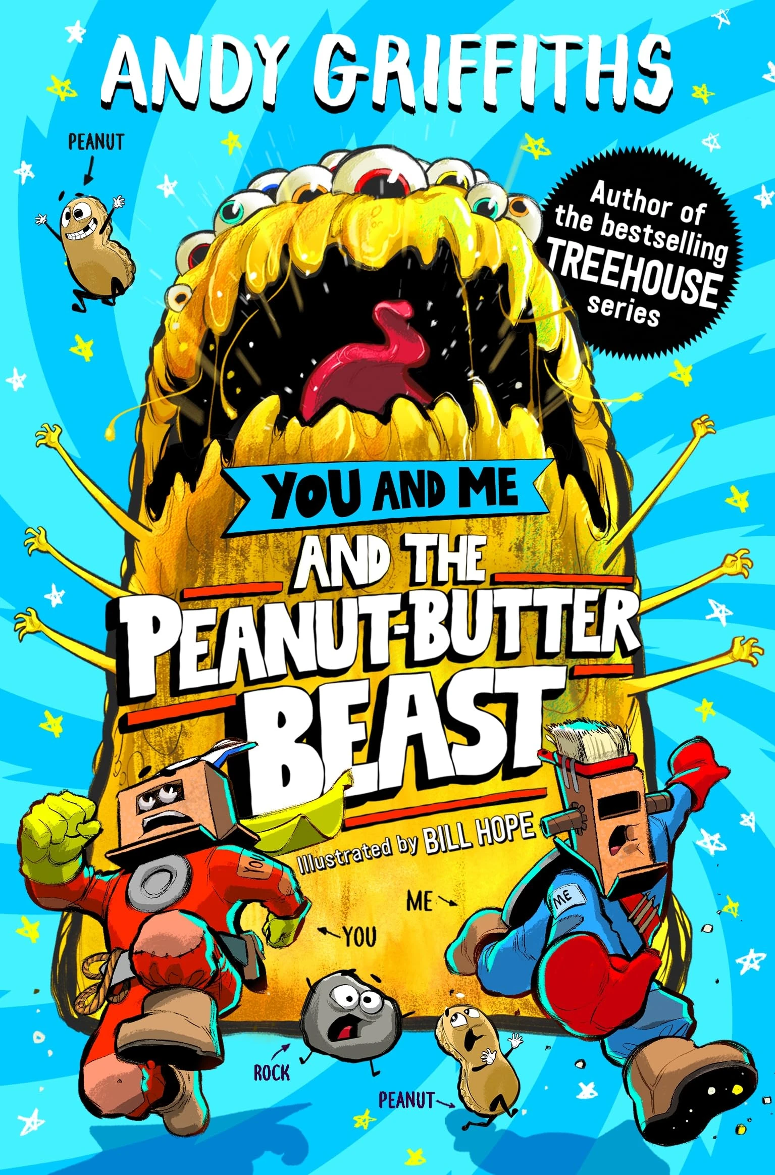 You and Me and the Peanut-Butter Beast: A hilarious, bonkers story from the bestselling author of the Treehouse series!: 2 (You and Me, 2)