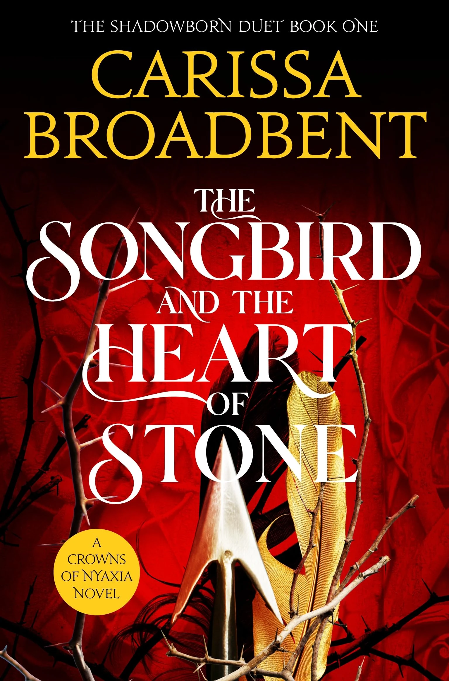 The Songbird and the Heart of Stone: The Sunday Times bestselling romantasy and third book in the Crowns of Nyaxia series
