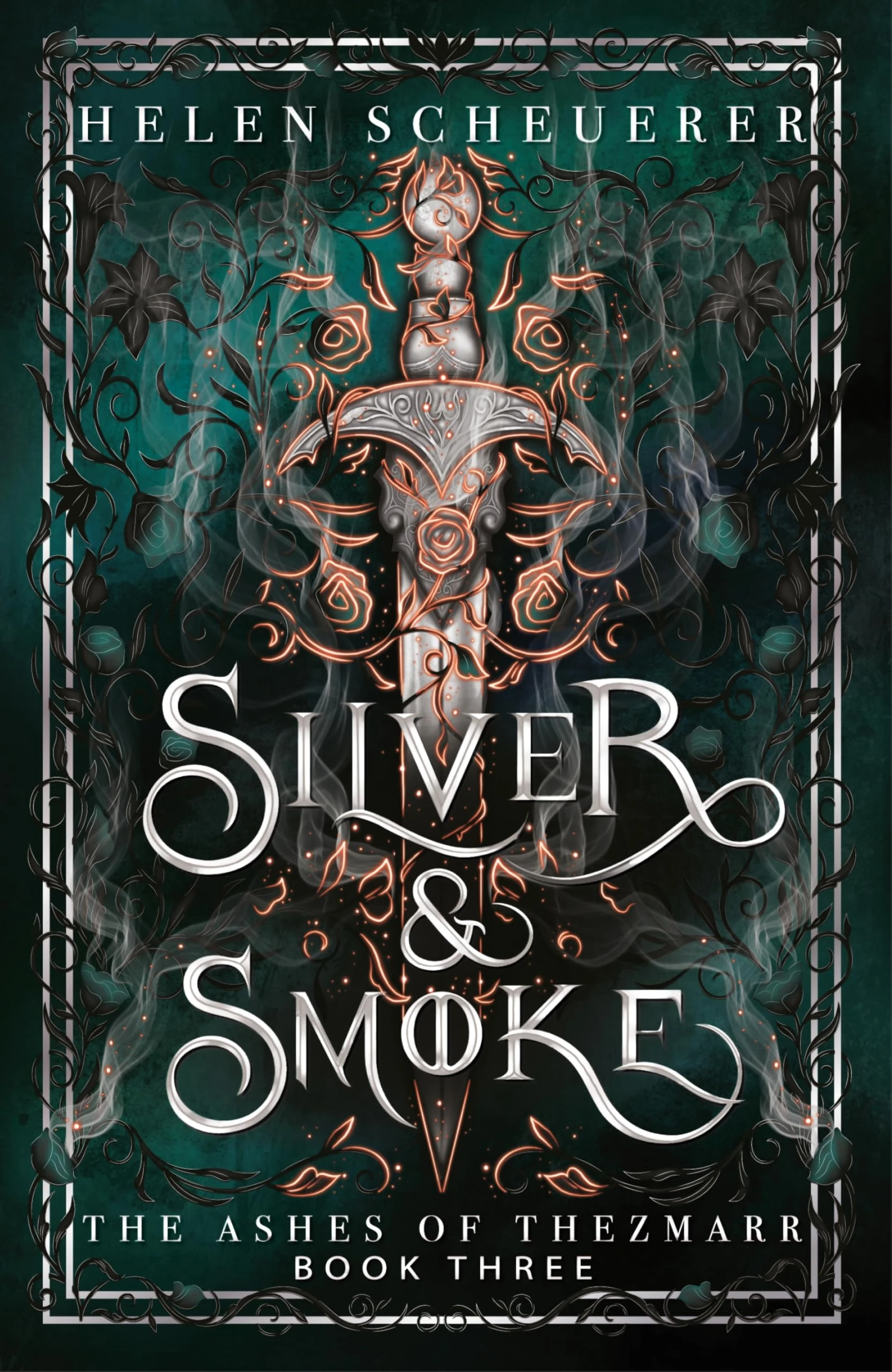 Silver & Smoke: The unmissable conclusion to the Sunday Times bestselling Ashes of Thezmarr series: 3 (The Ashes of Thezmarr, 3)