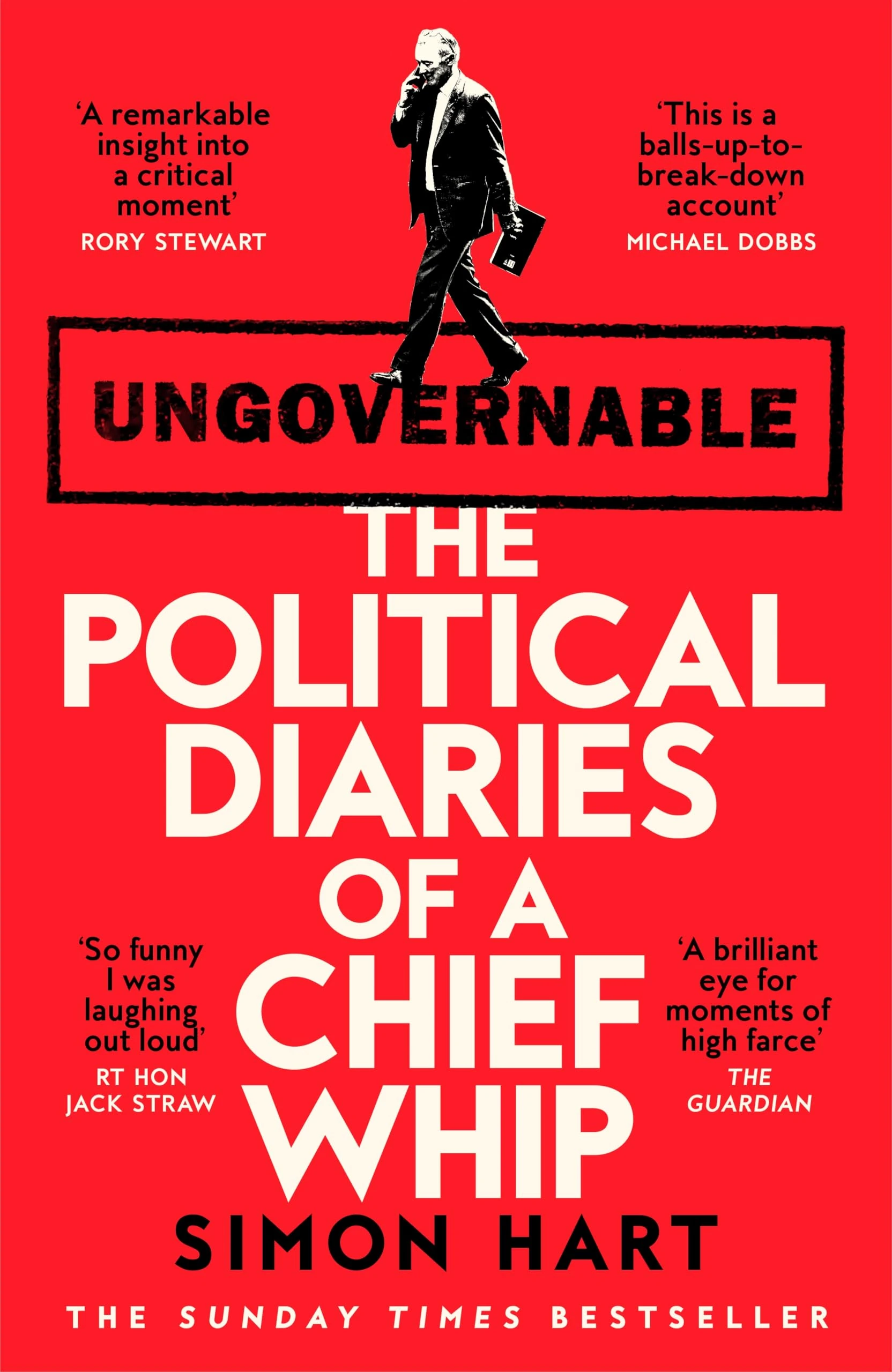 Ungovernable: The Political Diaries of a Chief Whip