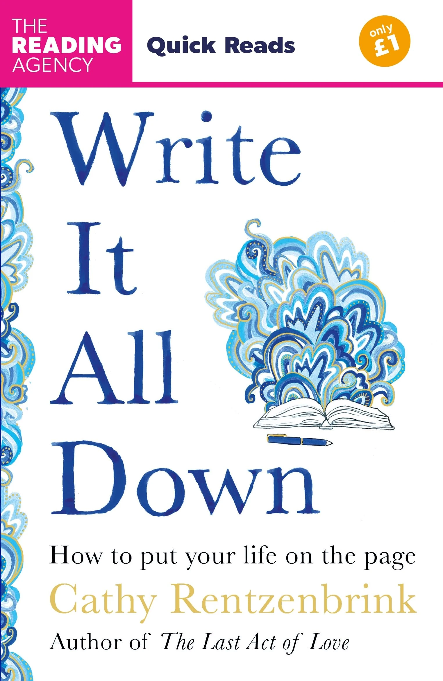 Write It All Down: How to Put Your Life on the Page (Quick Reads 2025)