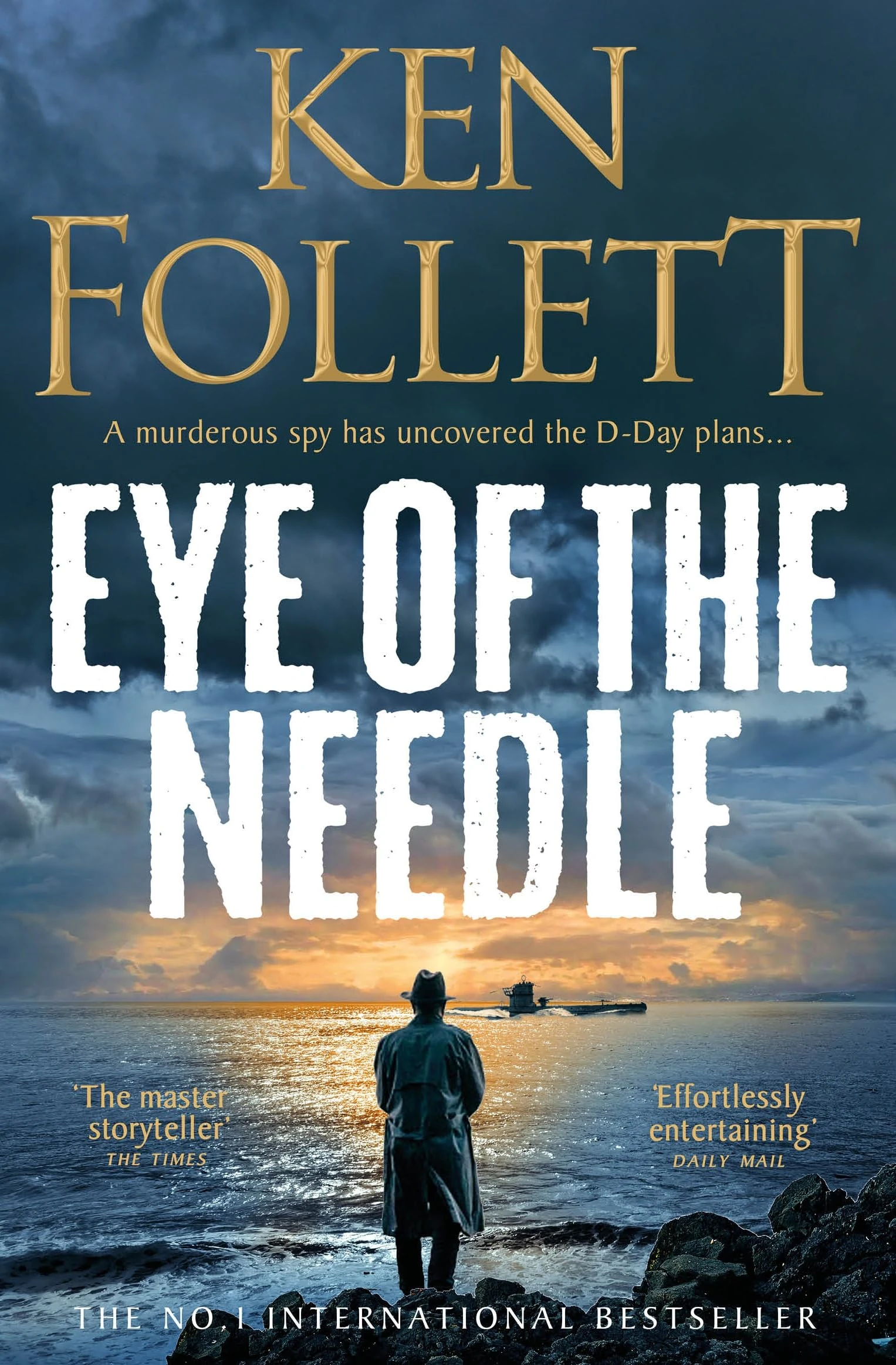 Eye of the Needle: The Heart-Racing Thriller from the Multi-million Copy International Bestseller of The Kingsbridge Series