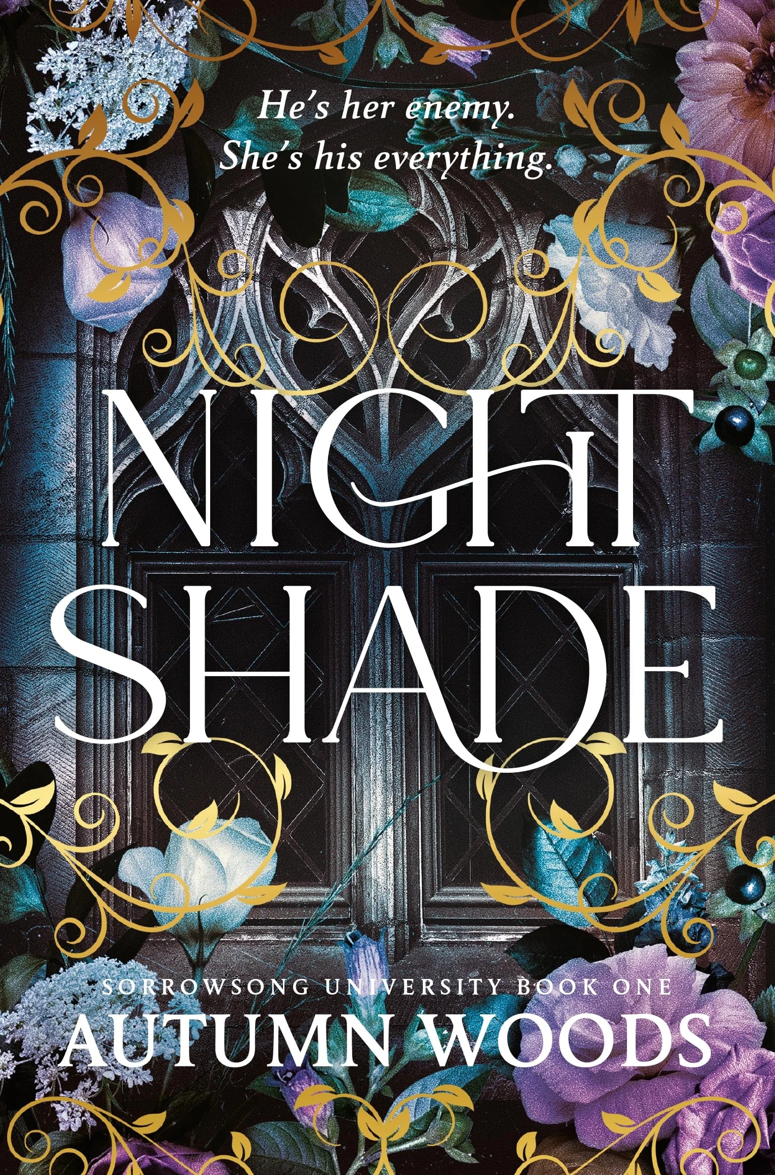 Nightshade: A Dark Academia Romance of Revenge and Forbidden Love: 1 (Sorrowsong University, 1)