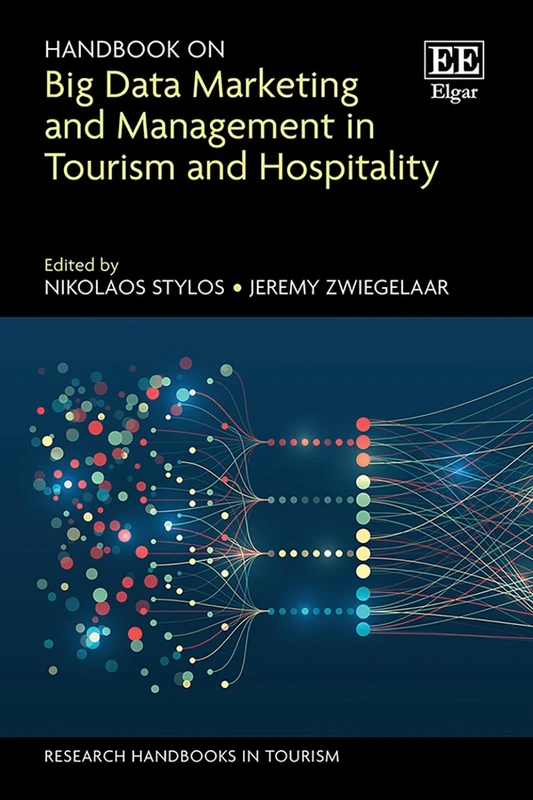 Big Data Marketing and Management in Tourism Handbook