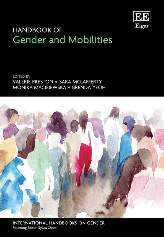 Handbook of Gender and Mobilities (International Handbooks on Gender series)