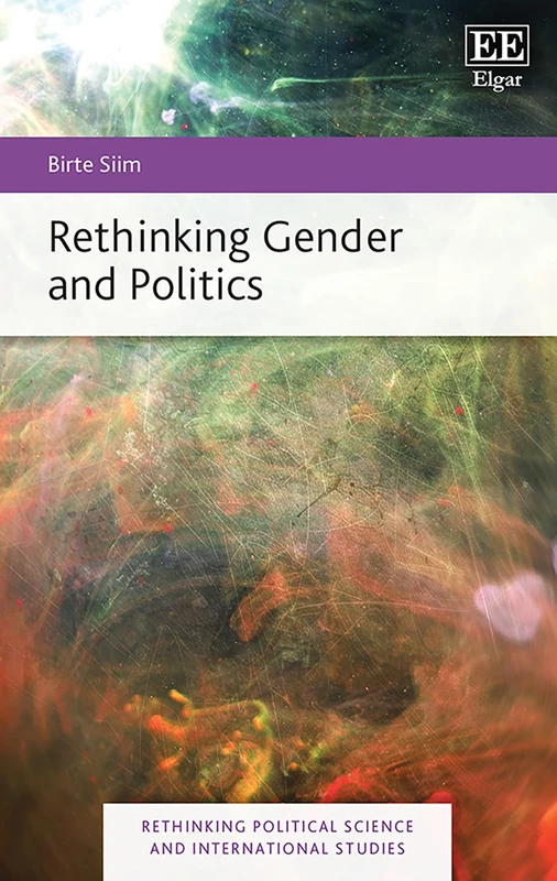 Rethinking Gender and Politics (Rethinking Political Science and International Studies series)