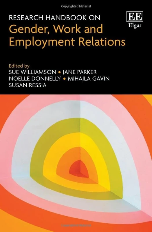 Research Handbook on Gender, Work and Employment Relations (Research Handbooks in Business and Management series)