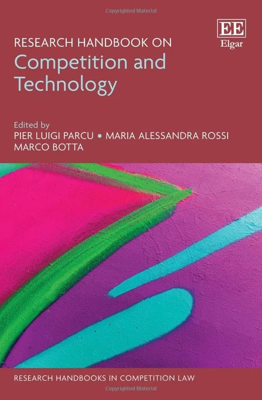 Research Handbook on Competition and Technology (Research Handbooks in Competition Law series)