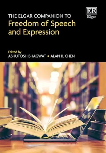 The Elgar Companion to Freedom of Speech and Expression