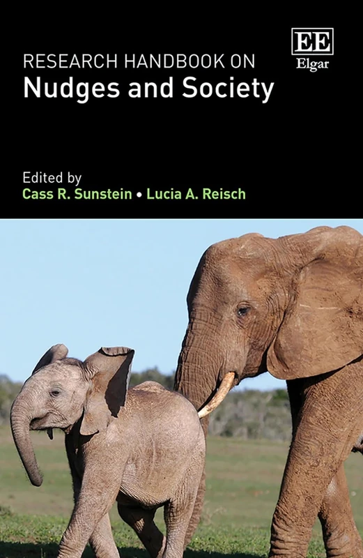 Edward Elgar Research Handbook on Nudges and Society