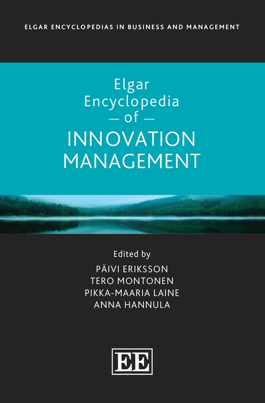 Elgar Encyclopedia of Innovation Management (Elgar Encyclopedias in Business and Management series)