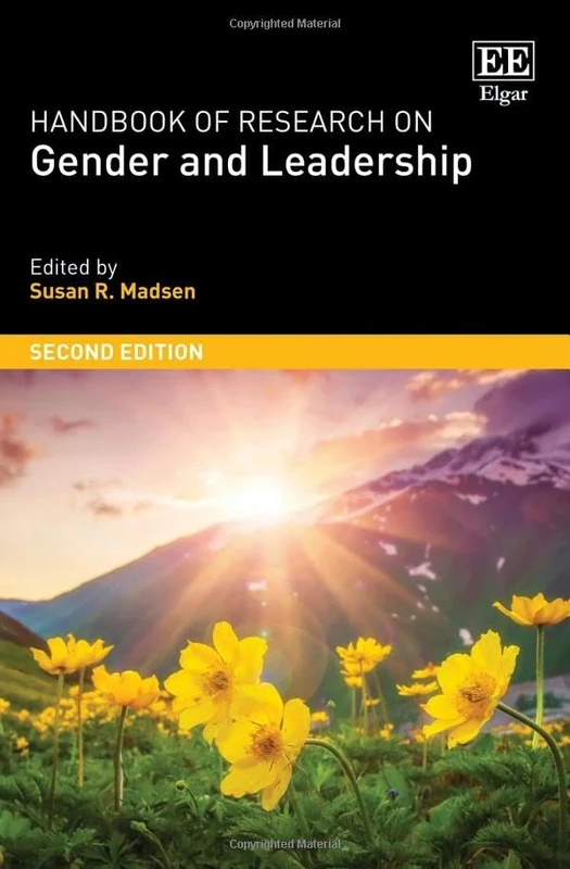 Handbook of Research on Gender and Leadership: Second Edition (Research Handbooks in Business and Management series)