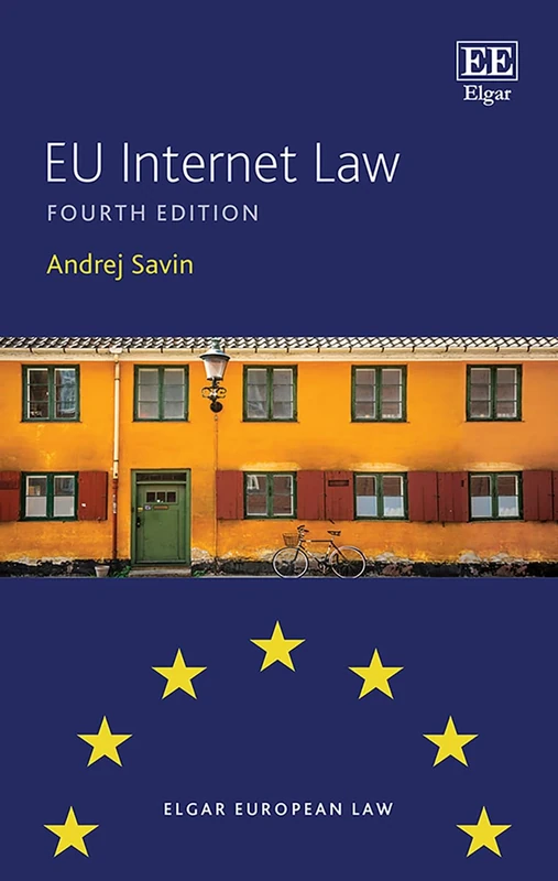EU Internet Law: Fourth Edition (Elgar European Law series)