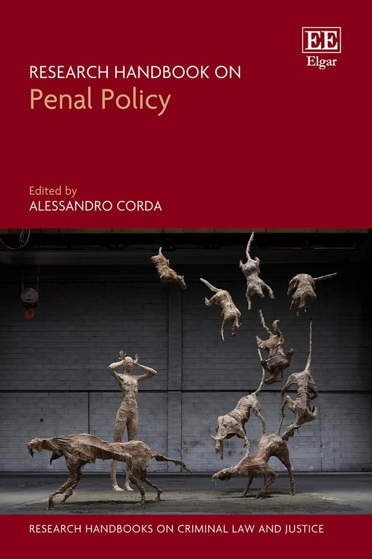 Research Handbook on Penal Policy (Research Handbooks on Criminal Law and Justice series)