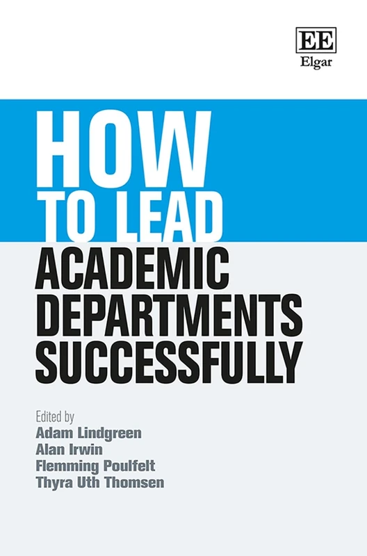 How to Lead Academic Departments Successfully (How To Guides)