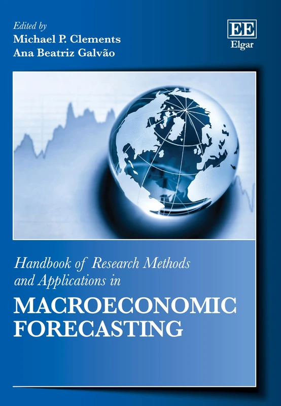Handbook of Research Methods and Applications in Macroeconomic Forecasting