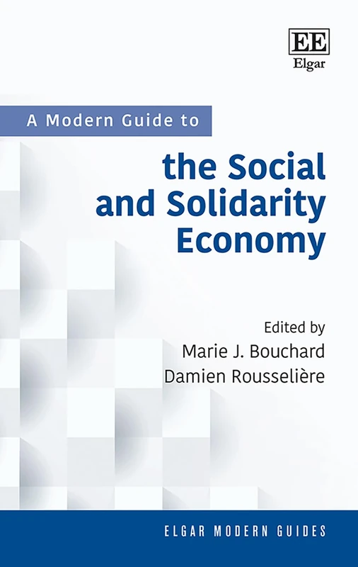 A Modern Guide to the Social and Solidarity Economy - Elgar