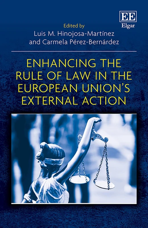 Edward Elgar - Enhancing the Rule of Law in the EU External Action