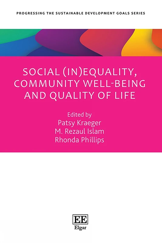 Social (In)equality, Community Well-being and Quality of Life (Progressing the Sustainable Development Goals series)