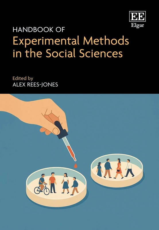 Handbook of Experimental Methods in the Social Sciences