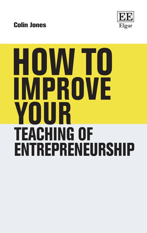 How to Improve Your Teaching of Entrepreneurship (How To Guides)