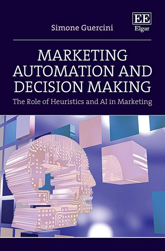 Marketing Automation and Decision Making: The Role of Heuristics and AI in Marketing - Image 1