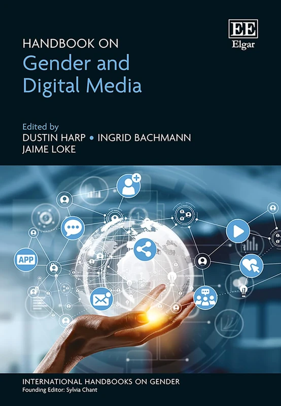 Handbook on Gender and Digital Media (International Handbooks on Gender series)