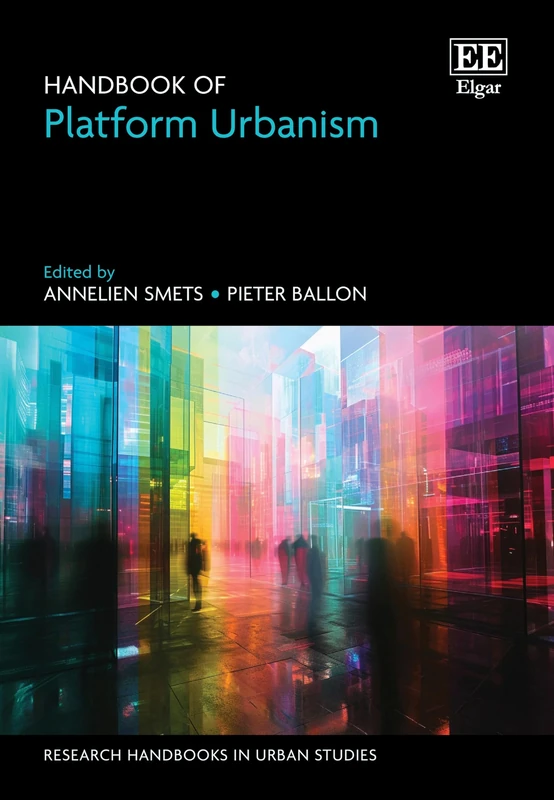 Handbook of Platform Urbanism (Research Handbooks in Urban Studies series)