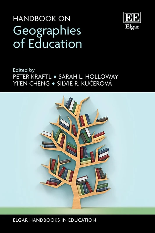 Handbook on Geographies of Education (Elgar Handbooks in Education)