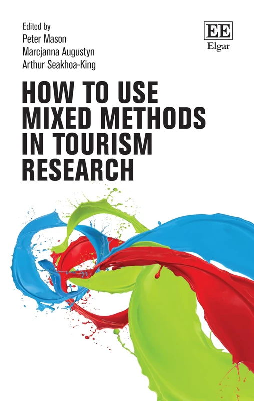 How to use Mixed Methods in Tourism Research (How to Research Guides)