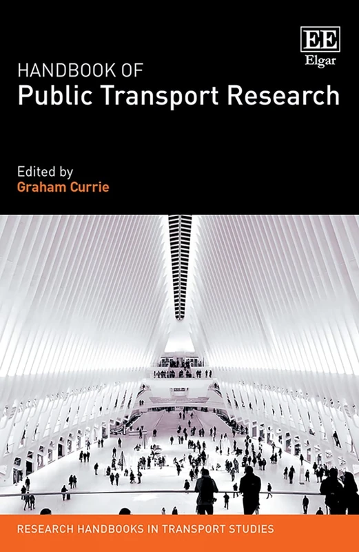 Handbook of Public Transport Research (Research Handbooks in Transport Studies series)