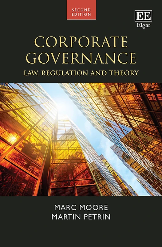 Edward Elgar Corporate Governance: Law, Regulation and Theory