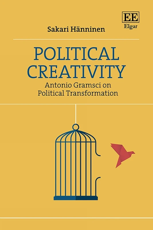 Political Creativity: Antonio Gramsci on Political Transformation