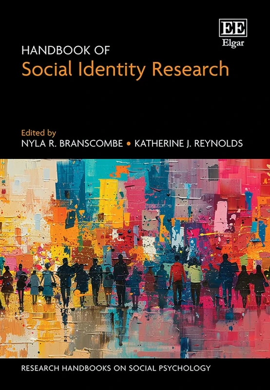 Handbook of Social Identity Research (Research Handbooks on Social Psychology series)