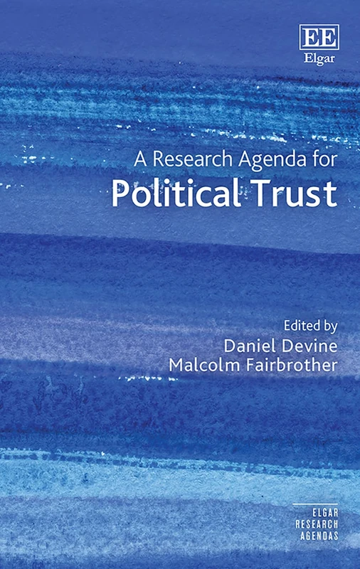 A Research Agenda for Political Trust (Elgar Research Agendas)