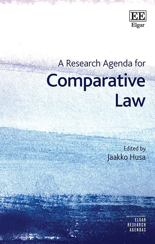 A Research Agenda for Comparative Law (Elgar Research Agendas)