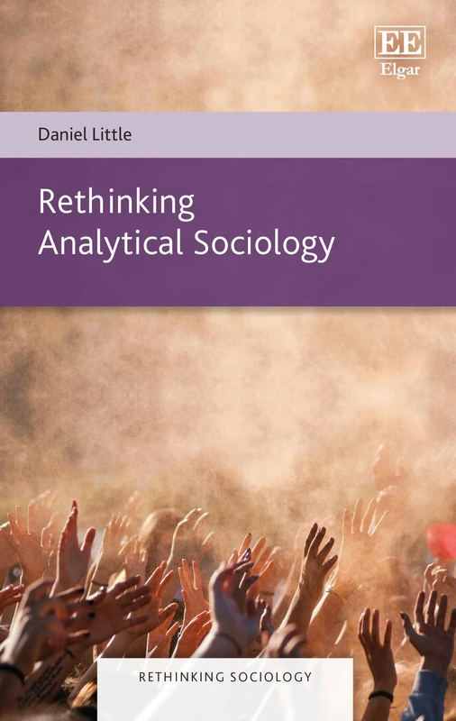 Rethinking Analytical Sociology (Rethinking Sociology series)