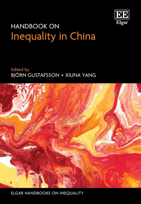 Handbook on Inequality in China (Elgar Handbooks on Inequality)