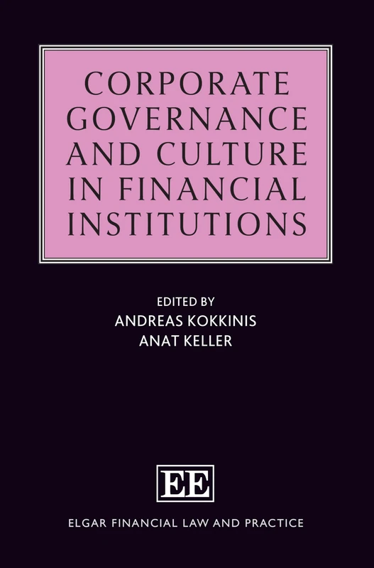 Corporate Governance and Culture in Financial Institutions (Elgar Financial Law and Practice series)