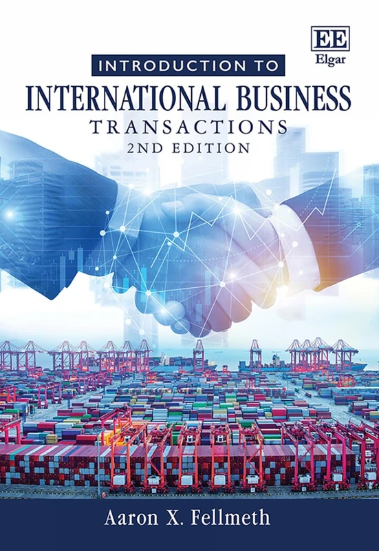 Introduction to International Business Transactions: Second Edition