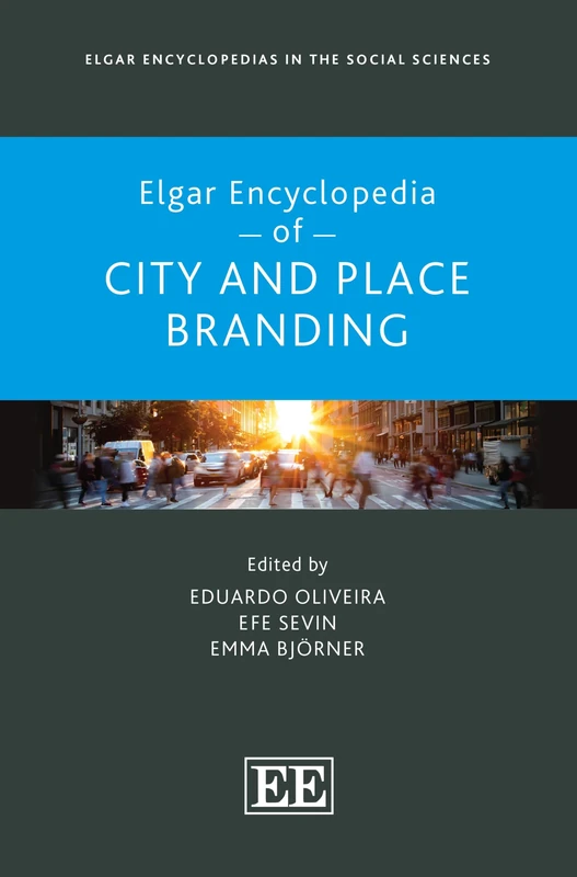 Elgar Encyclopedia of City and Place Branding (Elgar Encyclopedias in the Social Sciences series)